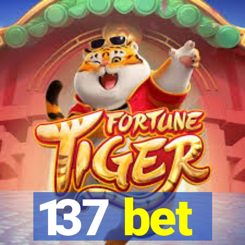 137 bet